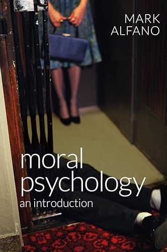 9780745672243: Moral Psychology: An Introduction