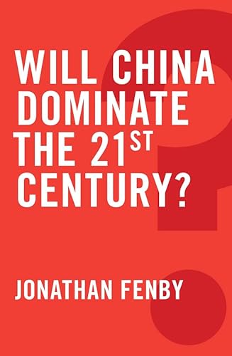 9780745679273: Will China Dominate the 21st Century?