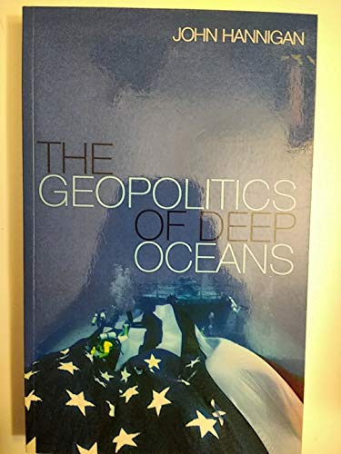 Stock image for The Geopolitics of Deep Oceans for sale by SecondSale