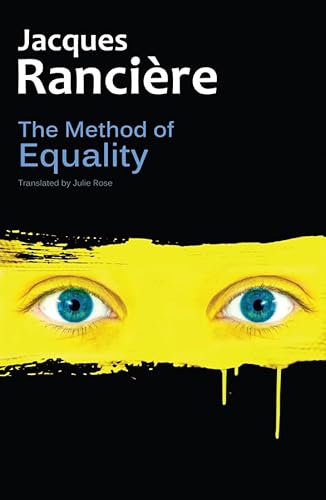 Beispielbild fr The Method of Equality: Interviews with Laurent Jeanpierre and Dork Zabunyan zum Verkauf von HPB-Red