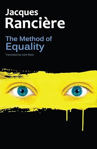 9780745680637: The Method of Equality: Interviews with Laurent Jeanpierre and Dork Zabunyan