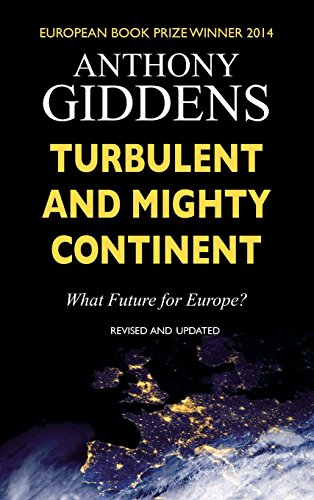 Beispielbild für Turbulent and Mighty Continent : What Future for Europe? zum Verkauf von Better World Books