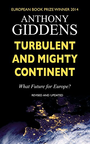 9780745680965: Turbulent and Mighty Continent: What Future for Europe?