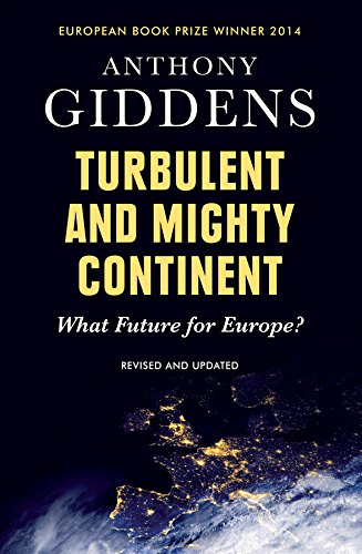 Imagen de archivo de Turbulent and Mighty Continent: What Future for Europe? a la venta por WorldofBooks