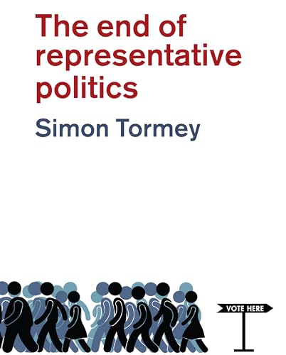 Stock image for The End of Representative Politics for sale by BooksRun