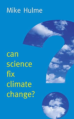 Stock image for Can Science Fix Climate Change?: A Case Against Climate Engineering (New Human Frontiers) for sale by Books From California