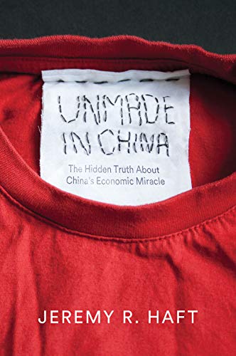 Beispielbild fr Unmade in China : The Hidden Truth about China's Economic Miracle zum Verkauf von Better World Books