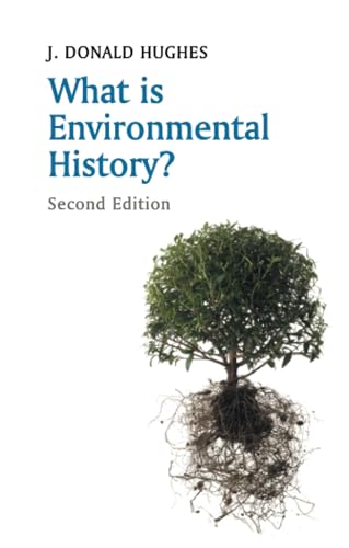 Beispielbild fr What is Environmental History?, 2nd Edition (What is History?) zum Verkauf von WorldofBooks