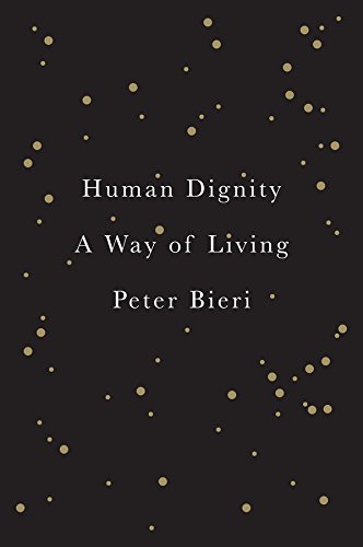 9780745689012: Human Dignity: A Way of Living