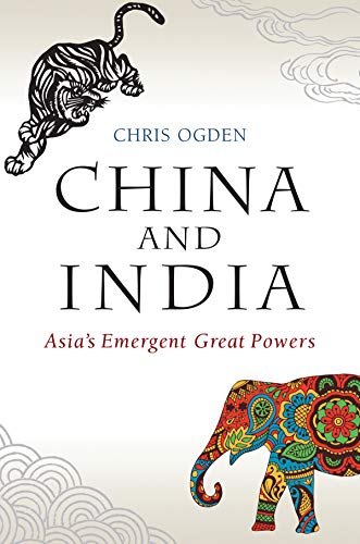 Imagen de archivo de China and India: Asia's Emergent Great Powers a la venta por WorldofBooks