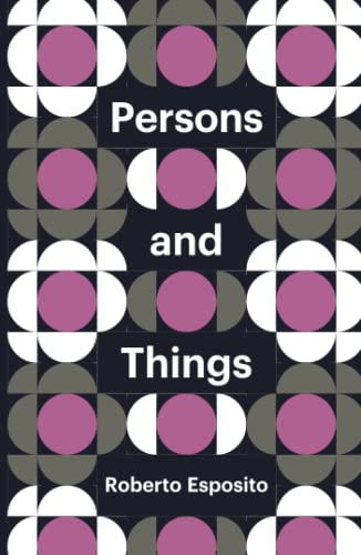 9780745690650: Persons and Things: From the Body's Point of View