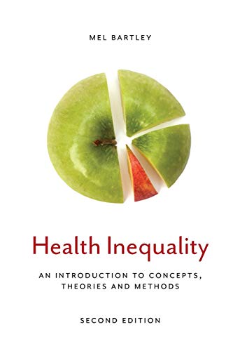 9780745691107: Health Inequality: An Introduction to Concepts, Theories and Methods