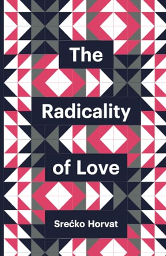 Imagen de archivo de The Radicality of Love a la venta por Blackwell's