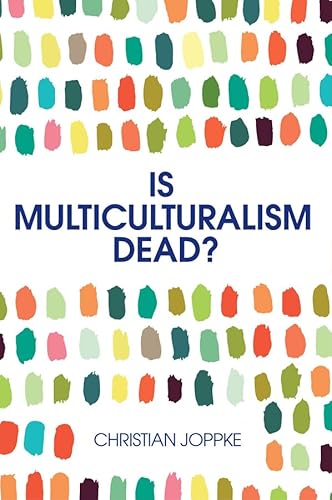 Beispielbild fr Is Multiculturalism Dead? zum Verkauf von Blackwell's