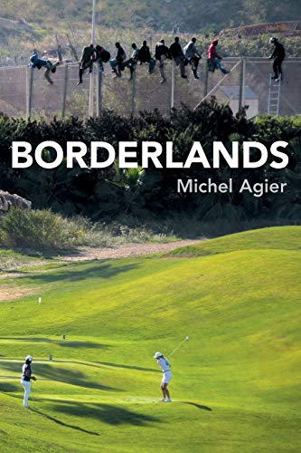 9780745696805: Borderlands: Towards an Anthropology of the Cosmopolitan Condition