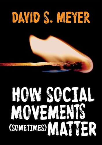 Beispielbild fr How Social Movements (Sometimes) Matter zum Verkauf von Blackwell's