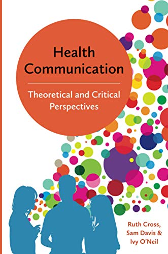 Stock image for Health Communication: Theoretical and Critical Perspectives for sale by Books Unplugged