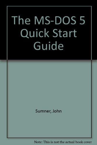 Stock image for The MS-DOS 5 Quick Start Guide for sale by Phatpocket Limited