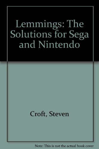 Lemmings: The Solutions for Sega and Nintendo (9780745702575) by Steven Croft