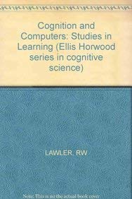 Cognition and Computers: Studies in Learning