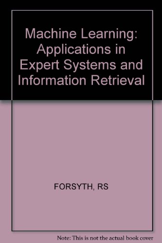 9780745800455: Machine Learning: Applications in Expert Systems and Information Retrieval