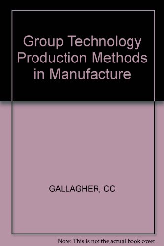 Gallagher Group Technology Production Methods in Manufacture (9780745800462) by Colin Crompton-Gallagher; Winston A. Knight; Colin C. Gallagher