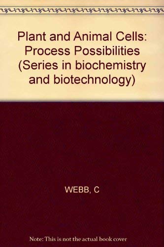 Plant and Animal Cells: Process Possibilities