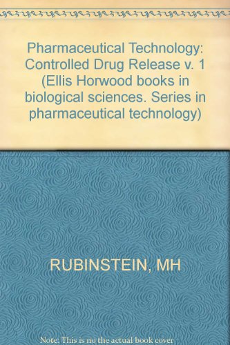 9780745801780: Pharmaceutical Technology: Controlled Drug Release, Volume 1 (Ellis Horwood books in biological sciences)