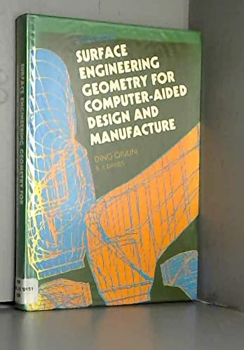 Imagen de archivo de SURFACE ENGINEERING GEOMETRY FOR COMPUTER AIDED DESIGN AND MANUFACTURE a la venta por Green Ink Booksellers