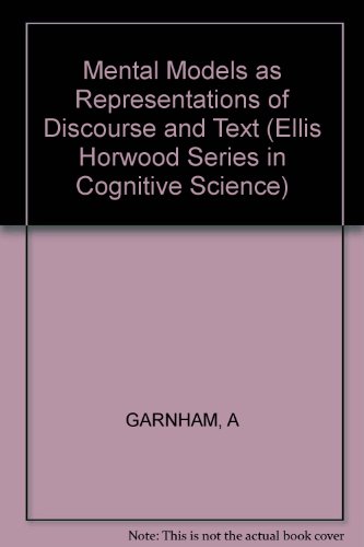Beispielbild fr Mental models as representations of discourse and text (Ellis Horwood series in cognitive science) zum Verkauf von dsmbooks