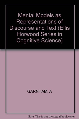 Stock image for Mental models as representations of discourse and text (Ellis Horwood series in cognitive science) for sale by dsmbooks