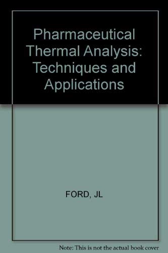 Beispielbild fr Pharmaceutical Thermal Analysis: Techniques and Applications zum Verkauf von Anybook.com