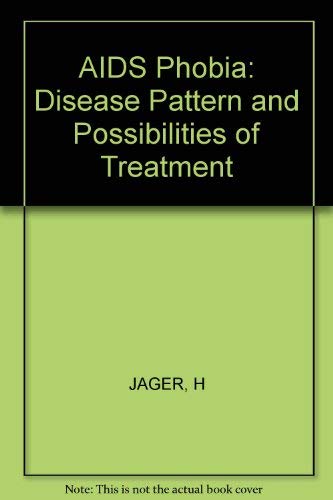 Imagen de archivo de Aids Phobia: Disease Pattern and Possibilities of Treatment a la venta por Anybook.com