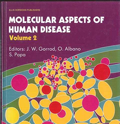 Stock image for The Molecular Aspects of Human Disease: v. 2 (Ellis Horwood series in biochemical pharmacology) for sale by Zubal-Books, Since 1961