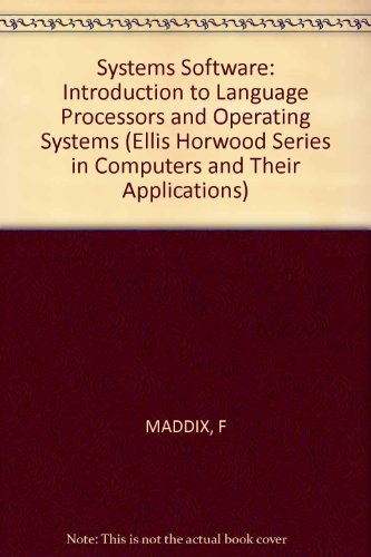 Maddix: Systems Software - an Intro to Language Processors & Operating System (Paper) (9780745806396) by Frank Maddix; Gareth Morgan