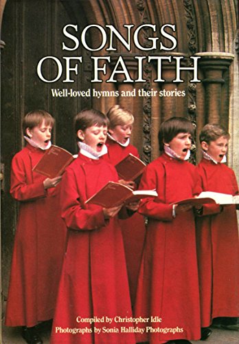 Beispielbild fr Songs of Faith : Well-loved hymns and their stories zum Verkauf von Reuseabook