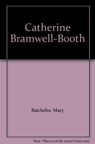 Catherine Bramwell-Booth: