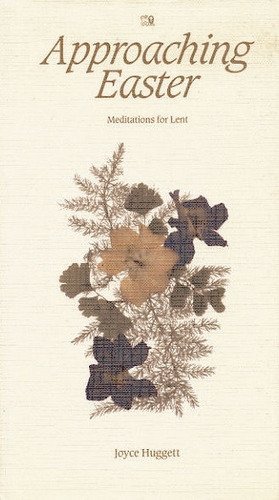 Beispielbild fr Approaching Easter: Meditations for Lent zum Verkauf von ThriftBooks-Atlanta