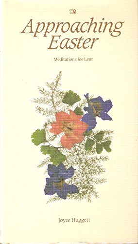 Stock image for Approaching Easter: Meditations for Lent for sale by WorldofBooks