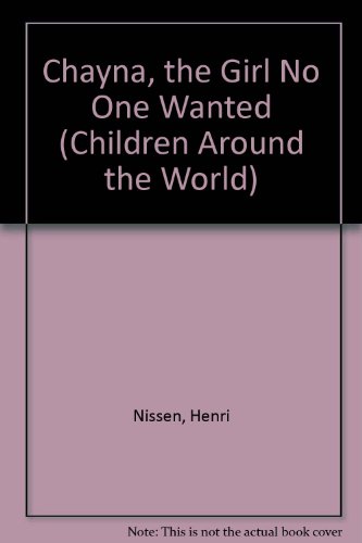 9780745912561: Chayna, the Girl No One Wanted (Children Around the World S.)