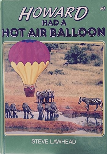 Beispielbild fr Howard Had a Hot Air Balloon zum Verkauf von Half Price Books Inc.