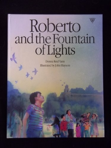 Stock image for Roberto and the Fountain of Lights for sale by ThriftBooks-Atlanta