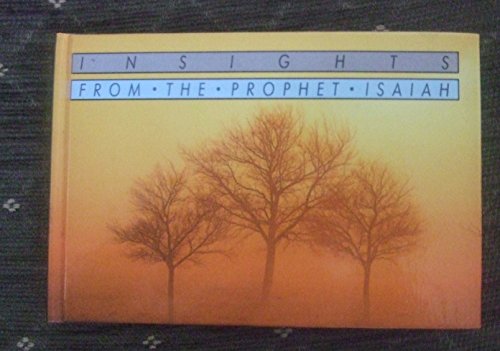 Stock image for Insights from the Prophet Isaiah for sale by POQUETTE'S BOOKS