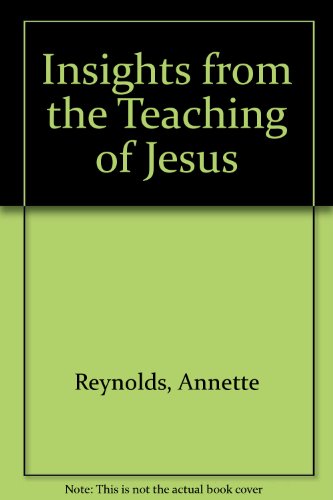 Stock image for Insights from the Teaching of Jesus for sale by WYEMART LIMITED