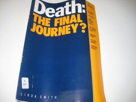 The Final Journey (Topic Books) (9780745913360) by Linda Smith