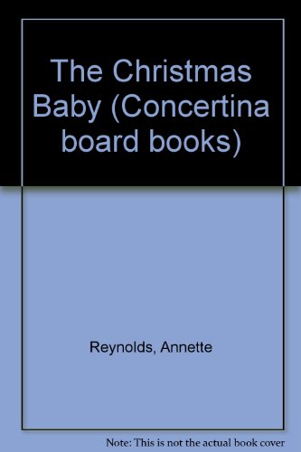 Beispielbild fr The Christmas Baby (Concertina board books) zum Verkauf von WorldofBooks