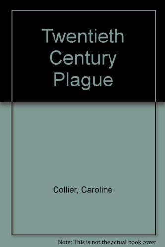 Stock image for Twentieth Century Plague for sale by Orbiting Books