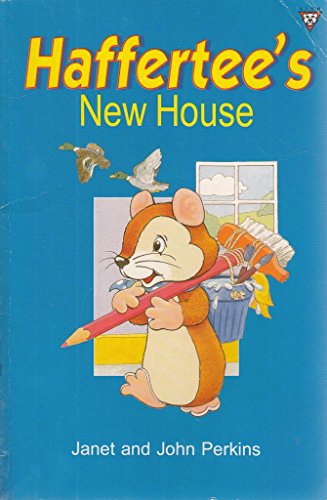 Stock image for Haffertee Hamster's New House for sale by AwesomeBooks