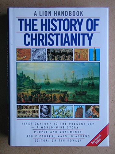 Stock image for The History of Christianity (A Lion Handbook) for sale by AwesomeBooks