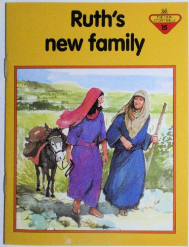 Beispielbild fr Ruth s New Family (Lion Story Bible) zum Verkauf von medimops
